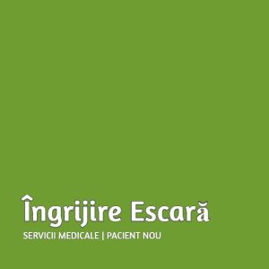 Îngrijire Escară | Pacient Nou